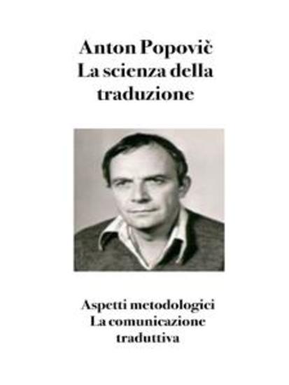 La scienza della traduzione - Aspetti metodologici La comunicazione traduttiva - cover
