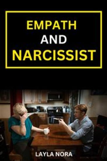 Empath And Narcissist Book - Defending and healing from a narcissist abuse & codependency avoid and eliminate narcissistic relationships using empathy helping others - cover