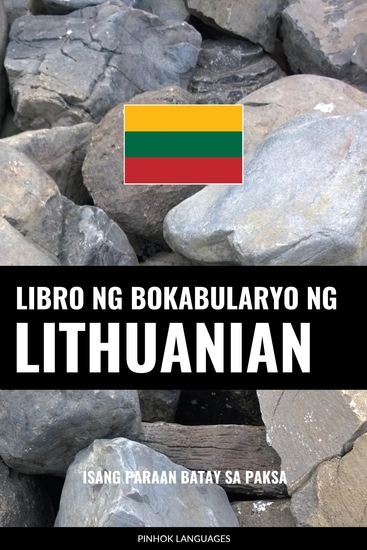 Libro ng Bokabularyo ng Lithuanian - Isang Paraan Batay sa Paksa - cover
