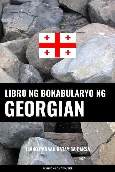 Libro ng Bokabularyo ng Georgian - Isang Paraan Batay sa Paksa - cover