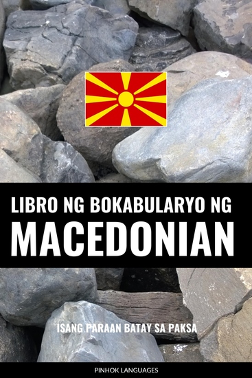Libro ng Bokabularyo ng Macedonian - Isang Paraan Batay sa Paksa - cover
