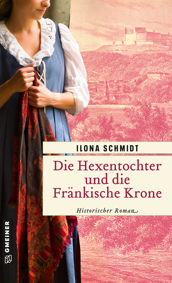 Die Hexentochter und die Fränkische Krone - Historischer Roman - cover
