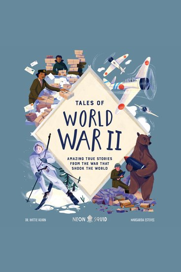 Tales of World War II - Amazing True Stories from the War that Shook the World - cover
