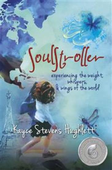 SoulStroller - experiencing the weight whispers and wings of the world - cover