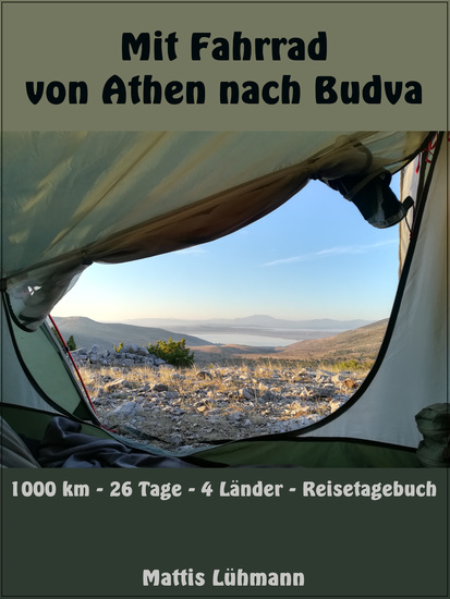 Mit Fahrrad von Athen nach Budva - 1000 km - 26 Tage - 4 Länder - Reisetagebuch - cover