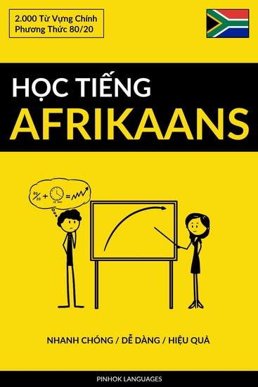Học Tiếng Afrikaans - Nhanh Chóng Dễ Dàng Hiệu Quả - 2000 Từ Vựng Chính - cover