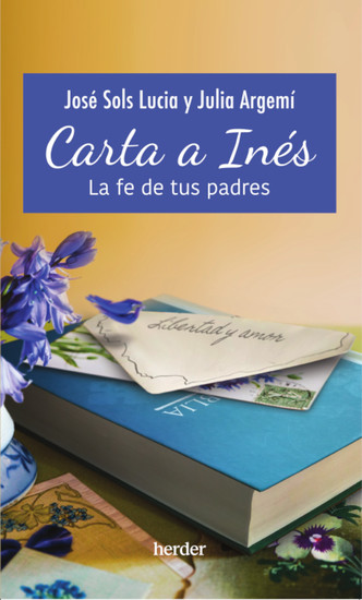 Carta a Inés - La fe de tus padres - cover