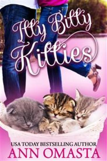 Itty Bitty Kitties - A heartwarming and sweet romance book plus kittens! - cover