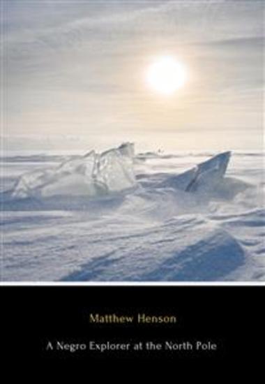 A Negro Explorer at the North Pole - cover