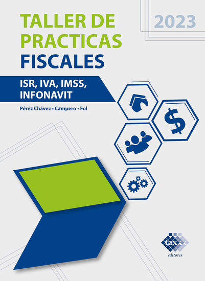 Taller de prácticas fiscales 2023 - ISR IVA IMSS Infonavit - cover