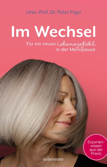 Im Wechsel - Für ein neues Lebensgefühl in der Menopause Gut durch die Wechseljahre Was wirklich hilft bei Gefühlschaos Schweißausbrüchen Gewichtsschwankungen und Schlafstörungen – mit Expertise erklärt - cover