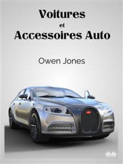 Voitures Et Accessoires Auto - Les Petits Gadgets Qui Personnalisent Les Voitures De Luxe - cover
