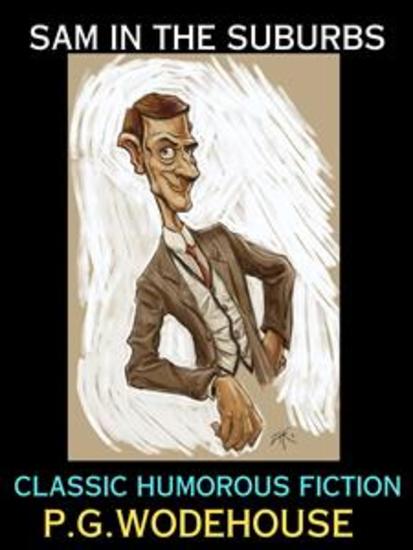 Sam in the Suburbs - Classic Humorous Fiction - cover