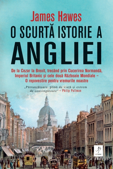 O scurta istorie a Angliei - De la Cezar la Brexit trecând prin Cucerirea Normandă Imperiul Britanic și cele două Războaie Mondiale – O repovestire pentru vremurile noastre - cover