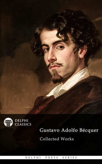 Delphi Collected Works of Gustavo Adolfo Bécquer Illustrated - cover