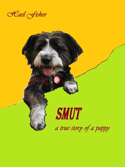 SMUT a true story of a puppy - cover