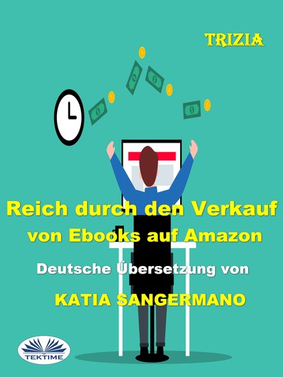 Reich Durch Den Verkauf Von Ebooks Auf Amazon - cover