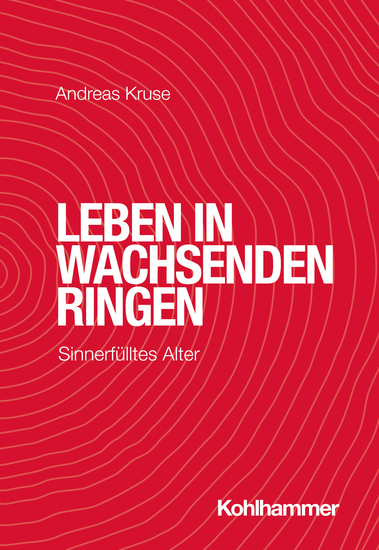 Leben in wachsenden Ringen - Sinnerfülltes Alter - cover