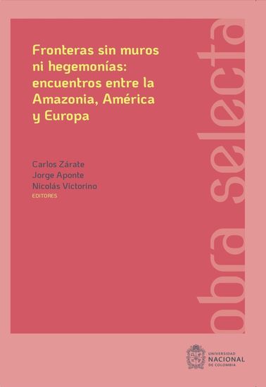 Fronteras sin muros ni hegemonías: encuentros entre la Amazonia América y Europa - cover