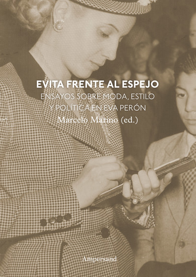 Evita frente al espejo - Ensayos sobre moda estilo y política - cover