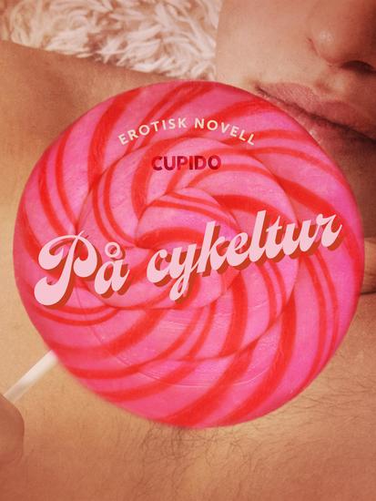 På cykeltur - erotisk novell - cover