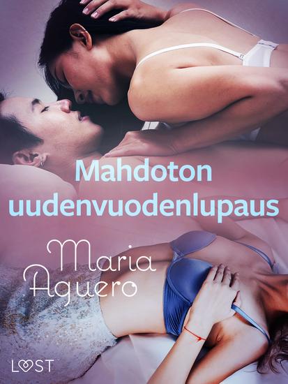 Mahdoton uudenvuodenlupaus – eroottinen novelli - cover