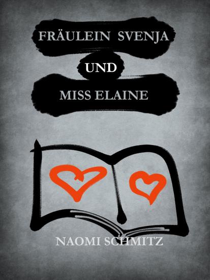 Fräulein Svenja und Miss Elaine - Eine erotische Geschichte - cover