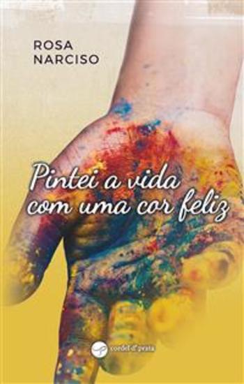 Pintei a vida com uma cor feliz - cover