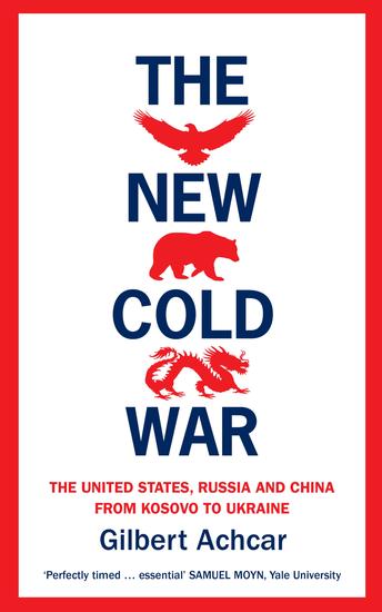 The New Cold War - The United States Russia and China - From Kosovo to Ukraine - cover