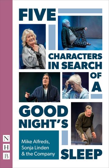 Five Characters in Search of a Good Night's Sleep (NHB Modern Plays) - cover