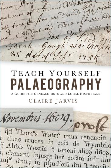 Teach Yourself Palaeography - A Guide for Genealogists and Local Historians - cover