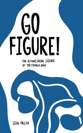 Go Figure! - The astonishing science of the female body - cover