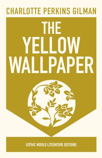 The Yellow Wallpaper - cover