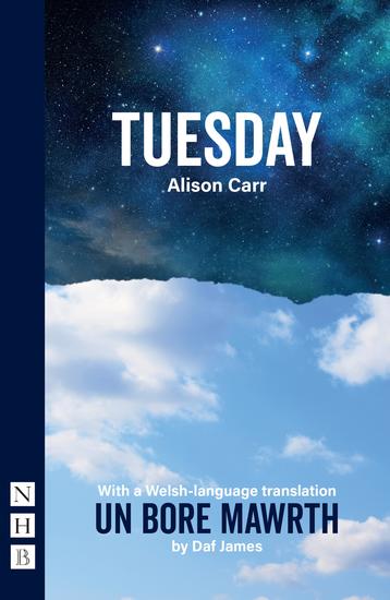 Tuesday - With a Welsh-language translation Un Bore Mawrth - cover