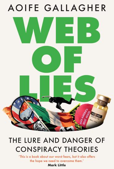 Web of Lies - The Lure and Danger of Conspiracy Theories - cover