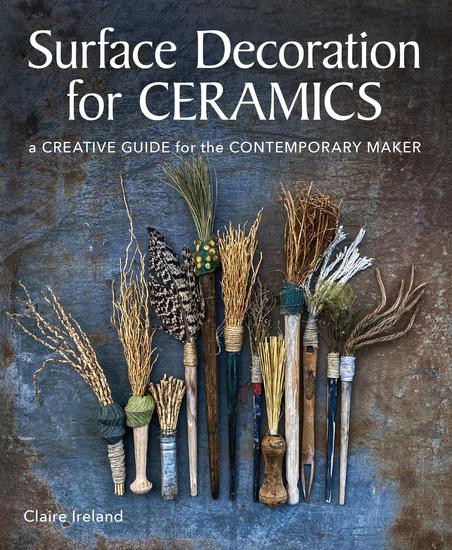 Surface Decoration for Ceramics - A Creative Guide for the Contemporary Maker - cover