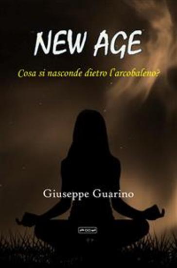 New Age - Cosa si nasconde dietro l’arcobaleno? - cover
