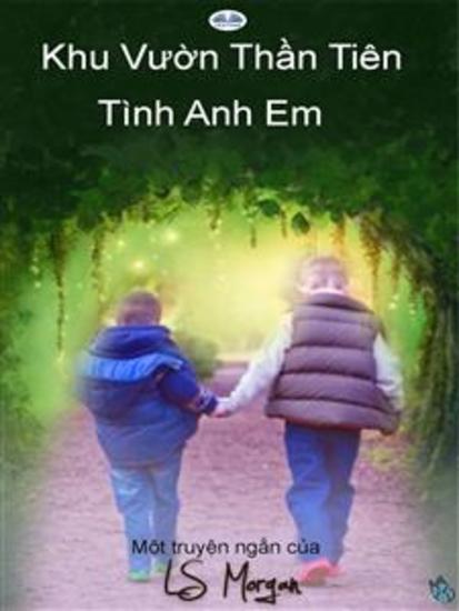 Khu Vườn Thần Tiên - Tình Anh Em - cover
