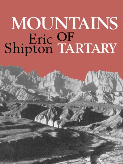 Mountains of Tartary - Mountaineering and exploration in northern and central Asia in the 1950s - cover