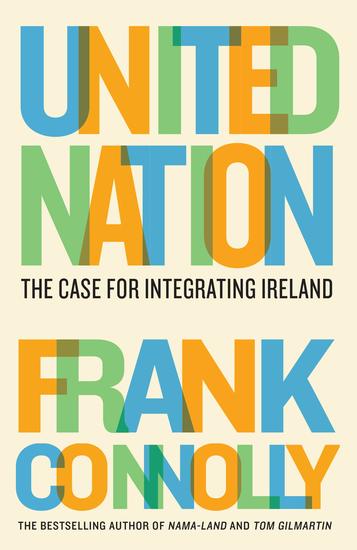 United Nation - The case for integrating Ireland - cover