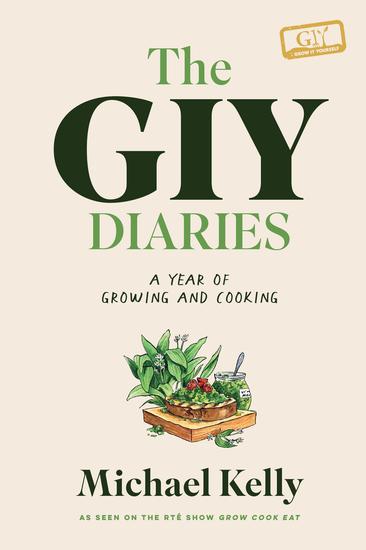 The GIY Diaries - A Year of Growing and Cooking - cover