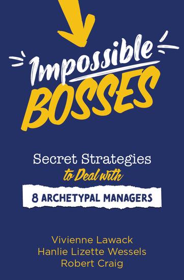 Impossible Bosses - Secret Strategies to Deal with 8 Archetypal Managers - cover