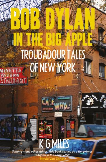 Bob Dylan in the Big Apple - Troubadour Tales of New York - cover