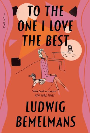 To The One I Love The Best - the classic memoir of 1930s Hollywood from the author of the Madeline books - cover