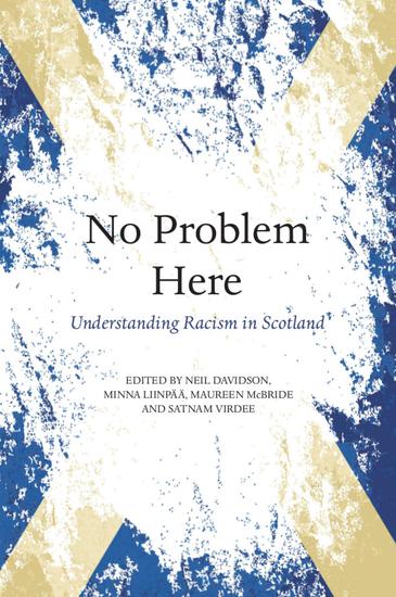 No Problem Here - Understanding Racism in Scotland - cover