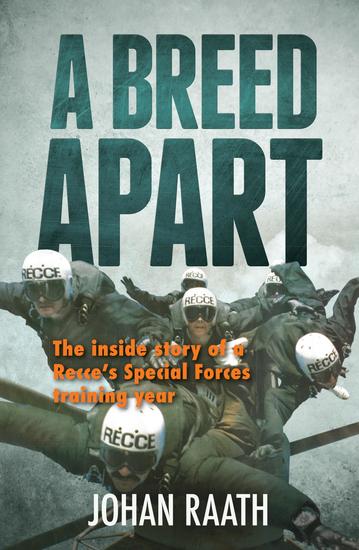 A Breed Apart - The inside story of a Recce's Special Forces training year - cover