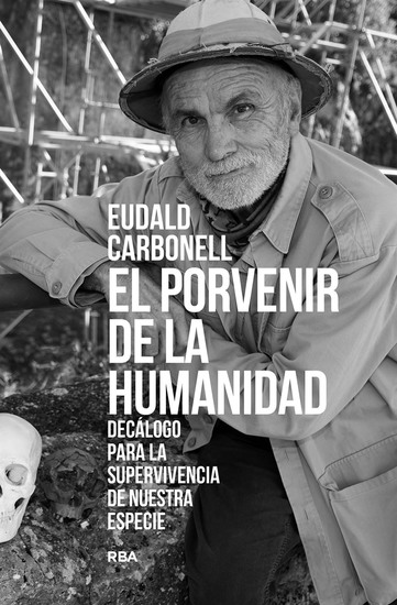 El porvenir de la humanidad - Decálogo para la supervivencia de nuestra especie - cover