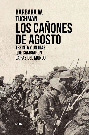 Los cañones de Agosto - Treinta y un días que cambiaron la faz del mundo - cover