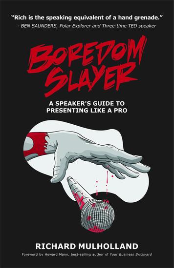 Boredom Slayer - A speaker's guide to presenting like a pro - cover