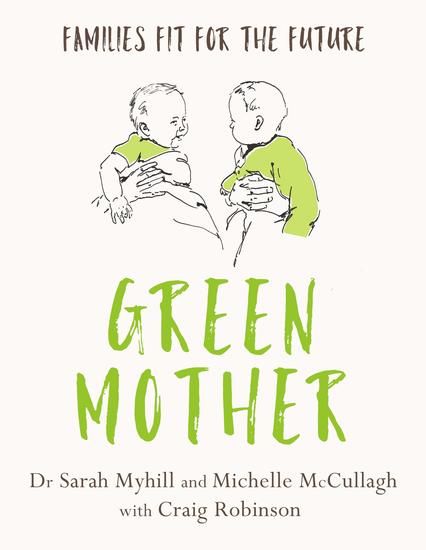 Green Mother - Families fit for the future - cover